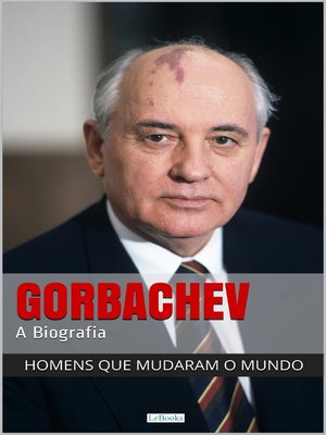 cover image of Mikhail Gorbachev--A Biografia